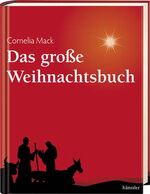 Cornelia Mack: Das große Weihnachtsbuch.