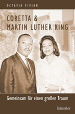 ISBN 9783775147620: Coretta & Martin Luther King - Gemeinsam für einen großen Traum