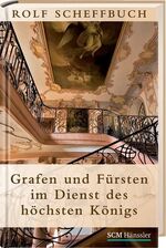 ISBN 9783775149310: Grafen und Fürsten im Dienst des höchsten Königs