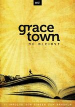 ISBN 9783775152280: Gracetown - Du bleibst – 11 Impulse vom Singen zum Handeln