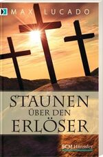 ISBN 9783775152648: Staunen über den Erlöser