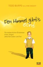 ISBN 9783775152785: Den Himmel gibt's echt – Die erstaunlichen Erlebnisse eines Jungen zwischen Leben und Tod