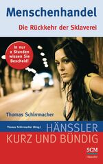 ISBN 9783775153355: Menschenhandel. die Rückkehr der Sklaverei