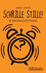 Daniel Harter: Schrille Stille: 40 Wachm Daniel Harter: Schrille Stille: 40 Wachm