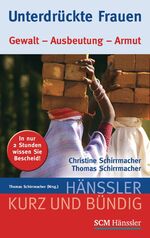 ISBN 9783775154802: Unterdrückte Frauen - Gewalt - Ausbeutung - Armut