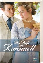 ISBN 9783775155656: Der Duft von Karamell