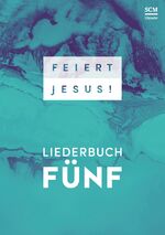 SCM: Feiert Jesus! 5