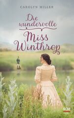 ISBN 9783775161404: Die wundervolle Miss Winthrop