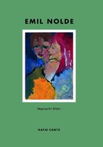 ISBN 9783775708388: Emil Nolde. Ungemalte Bilder . Hatje Cantz Verlag