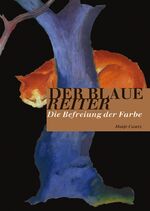 ISBN 9783775713467: Der Blaue Reiter – Die Befreiung der Farbe