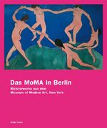 ISBN 9783775713894: Das MoMA in Berlin – Meisterwerke aus dem Museum of Modern Art, New York