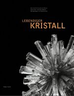 ISBN 9783775714556: Lebendiger Kristall