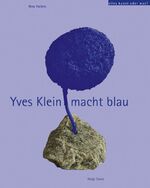 ISBN 9783775714860: Alles Kunst oder was, M Yves Klein?