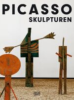 Picasso - Skulpturen