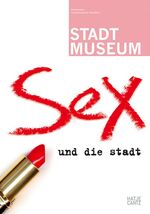 ISBN 9783775719933: Sex und die Stadt