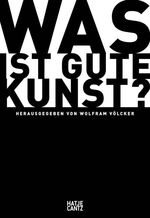 ISBN 9783775724227: Was ist gute Kunst?