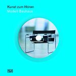 ISBN 9783775724500: Kunst zum Hören: Modell Bauhaus keiner