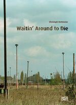 ISBN 9783775725569: Waitin' Around to Die. Katalog