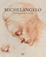 Michelangelo - Zeichnungen eines Genies