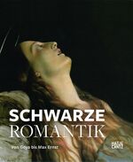 ISBN 9783775733724: Die Schwarze Romantik: Von Goya bis Max Ernst [Gebundene Ausgabe] Hrsg. Felix Krämer (Autor) Roland Borgards, Ingo Borges, Claudia Dillmann, Dorothee Gerkens, Johannes Grave, Mareike Hennig, Hubertus