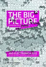 ISBN 9783775734349: Ars Electronica 2012 - The Big Picture - Weltbilder für die Zukunft