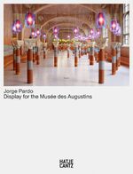 ISBN 9783775744621: Jorge Pardo - Display for the Musée des Augustins