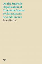 ISBN 9783775750271: Rosa Barba - On the Anarchic Organization of Cinematic Spaces – Evoking Spaces beyond Cinema