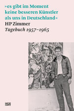 ISBN 9783775750752: »es gibt im Moment keine besseren Künstler als uns in Deutschland« – HP Zimmer, Tagebuch 1957–1965