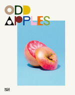 ISBN 9783775751124: Odd Apples / William Apples, Odd Mullan / Buch / 128 S. / Englisch / 2021 / Hatje Cantz Verlag GmbH / EAN 9783775751124