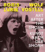 ISBN 9783775752169: Boris Lurie and / und Wolf Vostell - Art after the Shoah / Kunst nach der Shoah