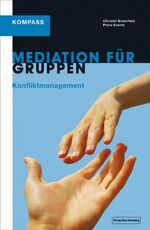 ISBN 9783776102444: Kompass Mediation für Gruppen - Konfliktmanagement