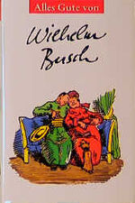 ISBN 9783776617467: Alles Gute von Wilhelm Busch