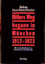 ISBN 9783776621556: Hitlers Weg begann in München 1913-1923