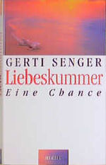 ISBN 9783776621983: Liebeskummer - Eine Chance