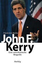 ISBN 9783776623901: John F. Kerry