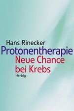 Protonentherapie - Neue Chance bei Krebs