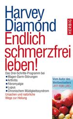 ISBN 9783776625172: Endlich schmerzfrei leben!