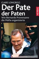 ISBN 9783776625912: Der Pate der Paten – Wie Bernardo Provenzano die Mafia organisierte - Rarität - Out of Print - OOP