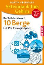 ISBN 9783776626063: Knobel-Reisen auf 10 Berge - Mit 150 Trainingsaufgaben