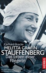 ISBN 9783776627077: Stauffenberg - Melitta Gräfin Stauffenberg - Das Leben einer Fliegerin