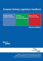 ISBN 9783777103891: European Railway Legislation Handbook - completely revised and extended