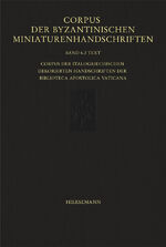 ISBN 9783777222073: Corpus der byzantinischen Miniaturenhandschriften - Corpus der italogriechischen dekorierten Handschriften der Biblioteca Apostolica Vaticana | Textband II