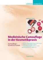 ISBN 9783777313887: Medizinische Camouflage in der Kosmetik – Hilfe bei entstellenden Hautveränderungen. Wann ist Camouflage möglich? Camouflagetechnik - Schritt für Schritt mit Malu Wilz