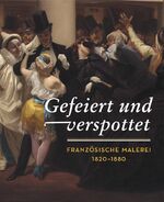 ISBN 9783777429441: Gefeiert und verspottet - Französische Malerei 1820-1880