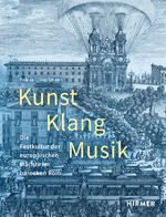 ISBN 9783777438962: Kunst, Klang, Musik – Die Festkultur der europäischen Mächte im barocken Rom