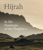 Idries Trevathan: Hijrah - In the Footst Idries Trevathan: Hijrah - In the Footst