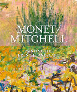 ISBN 9783777440927: Monet/Mitchell - painting the French landscape