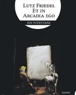 ISBN 9783777442716: Lutz Friedel - Et in Arcadia Ego