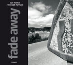 ISBN 9783777442792: Fade Away - Eva-Maria Fahrner-Tutsek