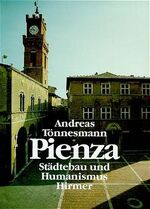 ISBN 9783777454108: Pienza - Städtebau und Humanismus